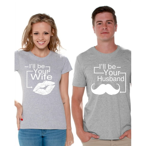 Awkward Styles Matching T Shirts for Couples I'll Be Your Husband Shirt I'll Be Your Wife Shirt Valentine's Day Gifts for Husband Gifts for Wife Matching Couple Shirts Couple Wedding Party Gifts
