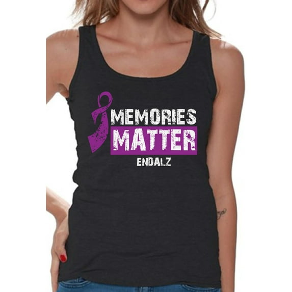 Awkward Styles Memories Matter Clothes for Women Team Alzheimer Tanks Endalz Tshirt for Ladies Alzheimers Gifts Alzheimer Shirts Endalz Clothing Collection Endalz Tank Top Shirt Alzheimer Shirts