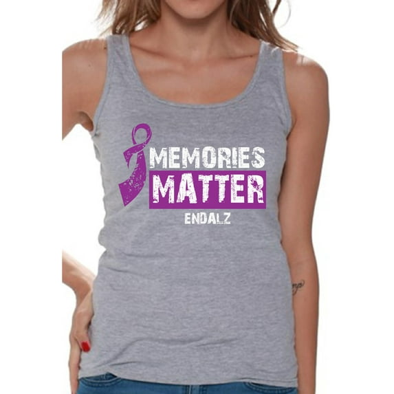 Awkward Styles Memories Matter Clothes for Women Team Alzheimer Tanks Endalz Tshirt for Ladies Alzheimers Gifts Alzheimer Shirts Endalz Clothing Collection Endalz Tank Top Shirt Alzheimer Shirts