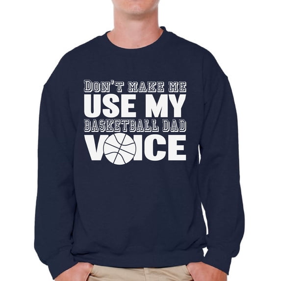Awkward Styles Men's Basketball Dad Voice Cute Father`s Graphic Sweatshirt Tops White Basketball Dad Gift