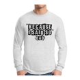 thumbnail image 1 of Awkward Styles Men's Because I Said So Dad Funny Dads Graphic Long Sleeve T-shirt Tops Father's Day Gift for Dad, 1 of 4