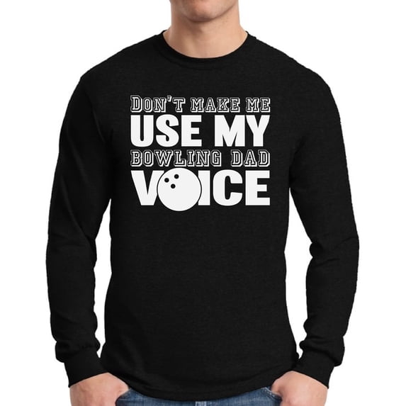 Awkward Styles Men's Bowling Dad Voice Funny Father`s Graphic Long Sleeve T-shirt Tops Sport Dad Father's Day Gift