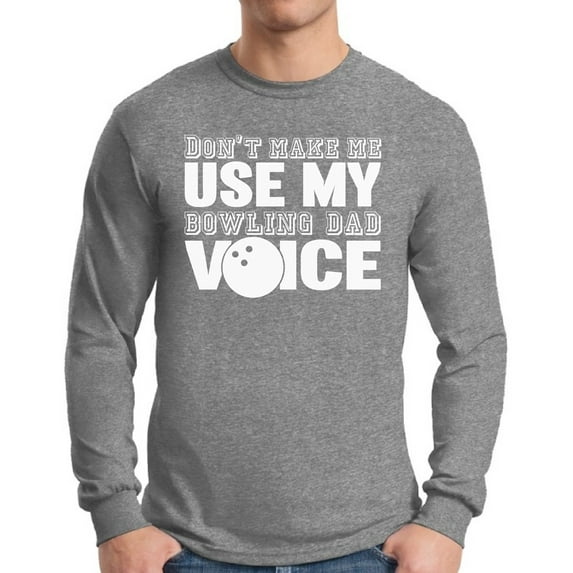 Awkward Styles Men's Bowling Dad Voice Funny Father`s Graphic Long Sleeve T-shirt Tops Sport Dad Father's Day Gift