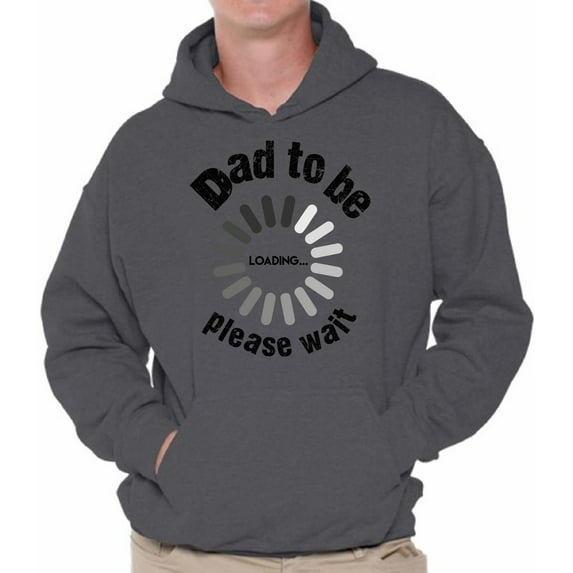 Awkward Styles Men's Dad To Be Loading Please Wait Graphic Hoodie Tops New Dad Gift Father's Day