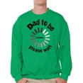 thumbnail image 1 of Awkward Styles Men's Dad To Be Loading Please Wait Graphic Sweatshirt Tops New Dad Gift Father's Day, 1 of 4