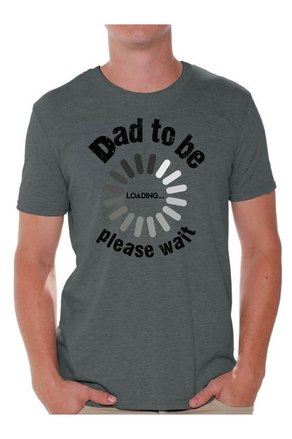 Men's Dad To Be Loading Please Wait Graphic T-shirt Tops New Dad Gift Father's Day