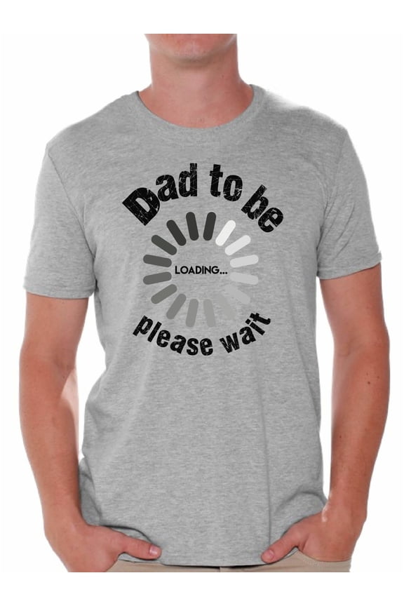 Men's Dad To Be Loading Please Wait Graphic T-shirt Tops New Dad Gift Father's Day