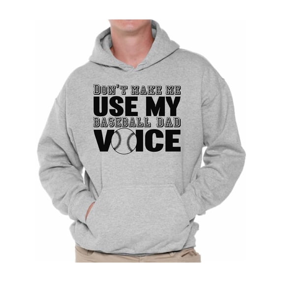 Awkward Styles Men's Don`t Make Me Use My Baseball Dad Voice Graphic Hoodie Tops Gift for Sport Dad