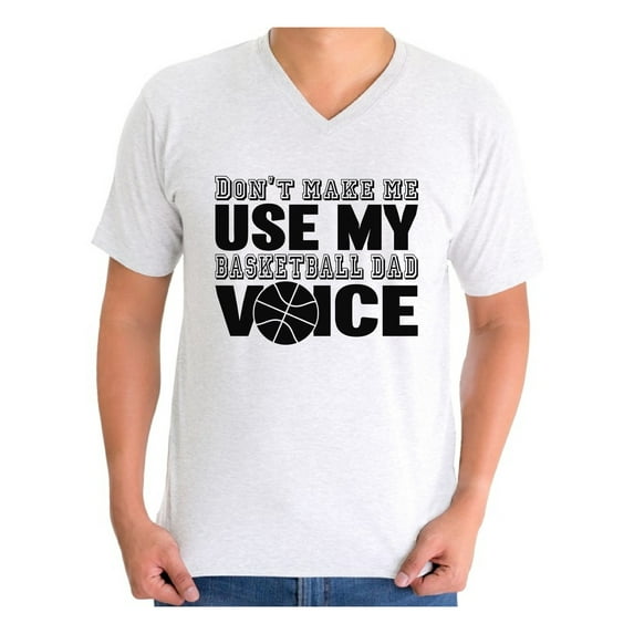 Awkward Styles Men's Don`t Make Me Use My Basketball Dad Voice Cool Father`s Graphic V-neck T-shirt Tops