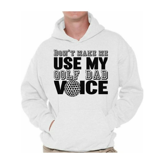 Awkward Styles Men's Don`t Make Me Use My Golf Dad Voice Golfing Graphic Hoodie Tops Father's Day Gift