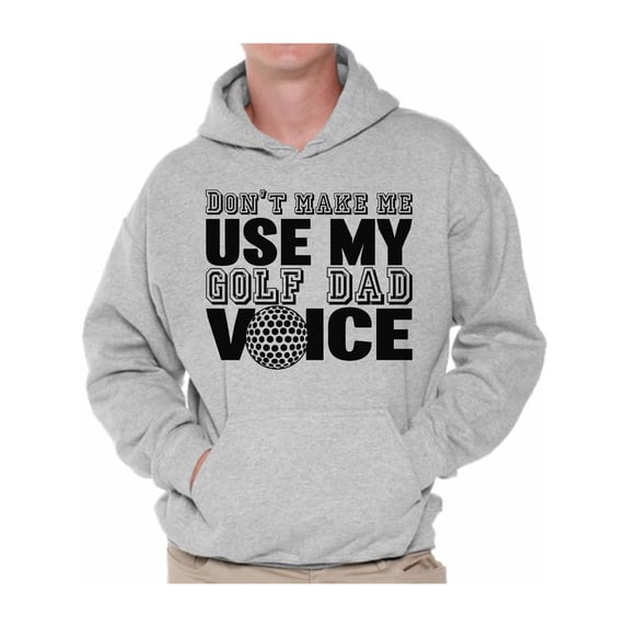 Awkward Styles Men's Don`t Make Me Use My Golf Dad Voice Golfing Graphic Hoodie Tops Father's Day Gift