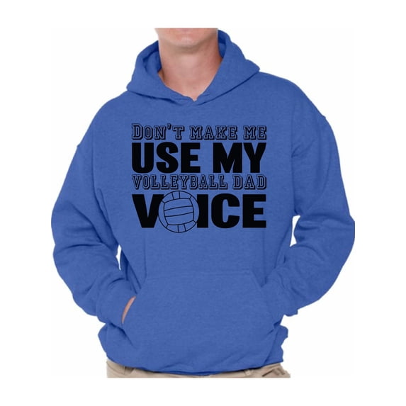 Awkward Styles Men's Don`t Make Me Use My Volleyball Dad Voice Funny Father`s Graphic Hoodie Tops