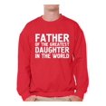 thumbnail image 1 of Awkward Styles Men's Father Of The Greatest Daughter In The World Graphic Sweatshirt Tops Proud Dad Gift, 1 of 4