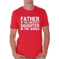 thumbnail image 1 of Awkward Styles Men's Father Of The Greatest Daughter In The World Graphic T-shirt Tops Proud Dad Gift, 1 of 4