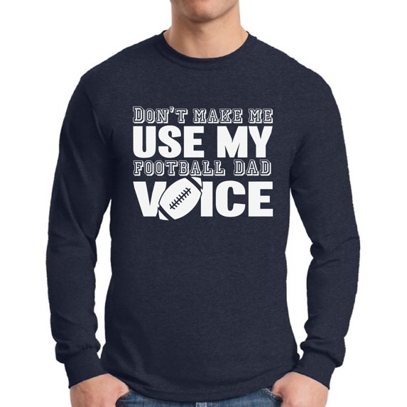 Awkward Styles Men's Football Dad Voice Cute Father`s Graphic Long Sleeve T-shirt Tops Sport Dad Gift Father's Day