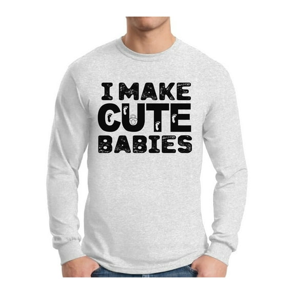 Awkward Styles Men's I Make Cute Babies Cool Dad`s Graphic Long Sleeve T-shirt Tops Father's Day Gift