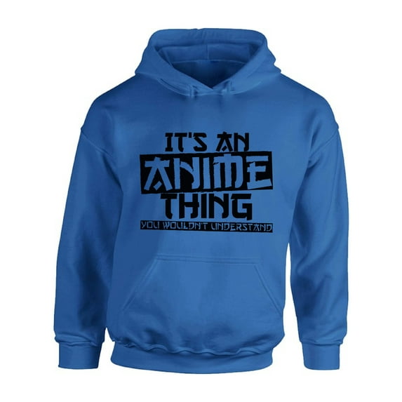 Awkward Styles Men's It's An Anime Thing You Wouldn't Understand Graphic Hoodie Tops