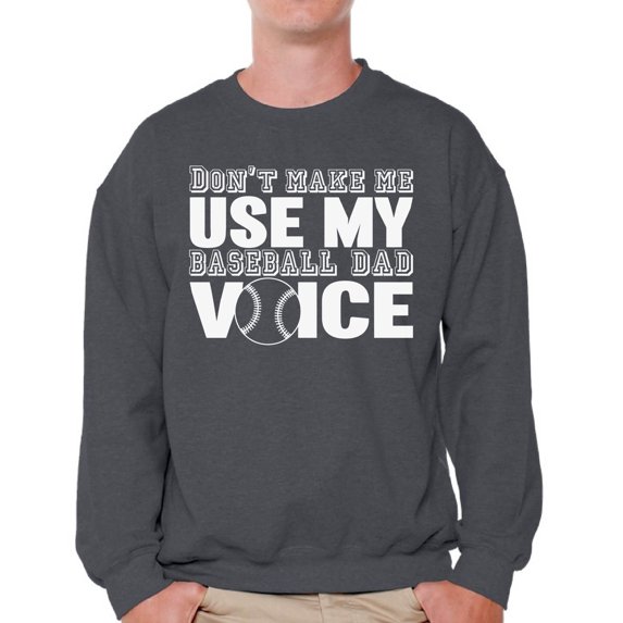 Awkward Styles Men's My Baseball Dad Voice Funny Sport Father`s Graphic Sweatshirt Tops White Baseball Dad