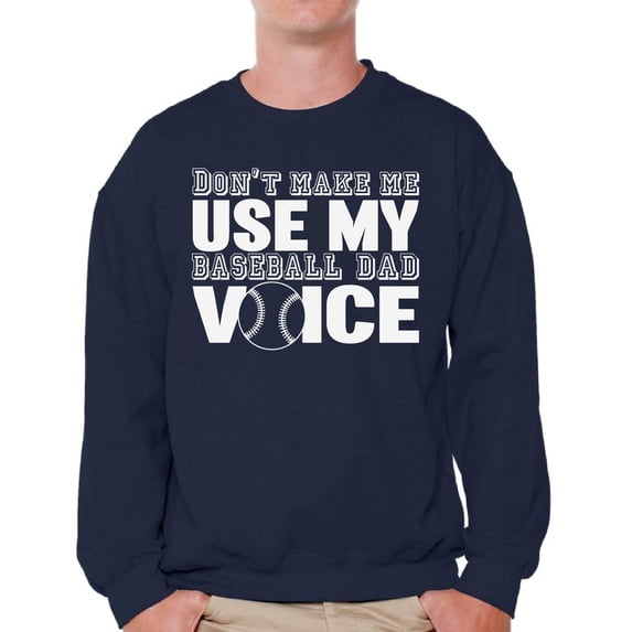 Awkward Styles Men's My Baseball Dad Voice Funny Sport Father`s Graphic Sweatshirt Tops White Baseball Dad