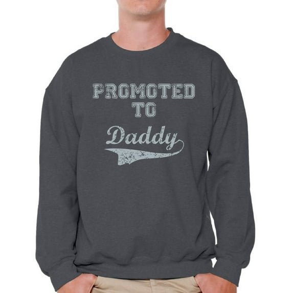 Awkward Styles Men's Promoted to Daddy Cute Graphic Sweatshirt Tops New Dad Father's Day Gift Father To Be