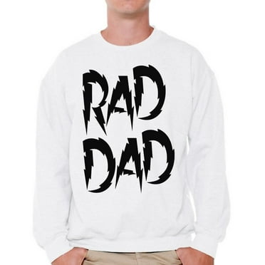 Awkward Styles Men's Rad Dad Graphic Sweatshirt Tops Father`s Day Gift Coolest Dad
