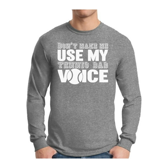 Awkward Styles Men's Tennis Dad Voice Graphic Long Sleeve T-shirt Tops Sport Dad Tennis Player Father's Day Gift