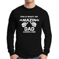 thumbnail image 1 of Awkward Styles Men's This is What An Amazing Dad Looks Like Graphic Long Sleeve T-shirt Tops Cool Gift for Dad, 1 of 4
