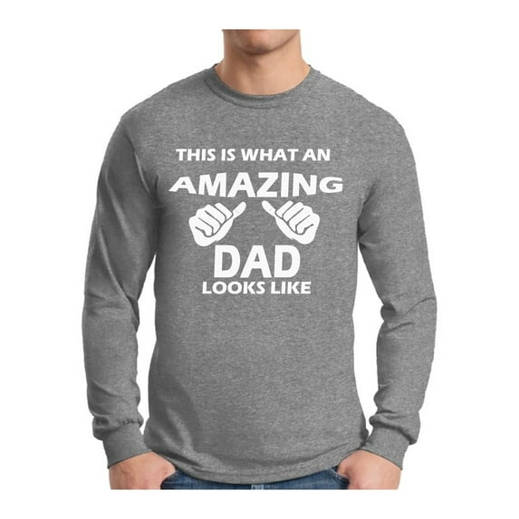 Awkward Styles Men's This is What An Amazing Dad Looks Like Graphic Long Sleeve T-shirt Tops Cool Gift for Dad