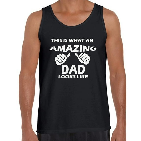 Awkward Styles Men's This is What An Amazing Dad Looks Like Graphic Tank Tops Cool Gift for Dad