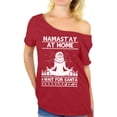 thumbnail image 1 of Awkward Styles Namast'ay At Home Wait for Santa Off Shoulder Shirt Funny Santa Yogi Off the Shoulder T Shirt Slouchy Oversized shirt Yoga Flowy Top Christmas Dolman Yoga Lover Xmas Gift, 1 of 4