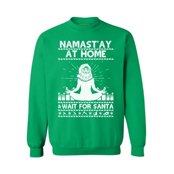 Awkward Styles Namast'ay At Home Wait for Santa Christmas Sweatshirt Funny Santa Yogi Holiday Sweatshirt Christmas Sweater Christmas Sweatshirt for Men for Women Yoga Lover Xmas Gift