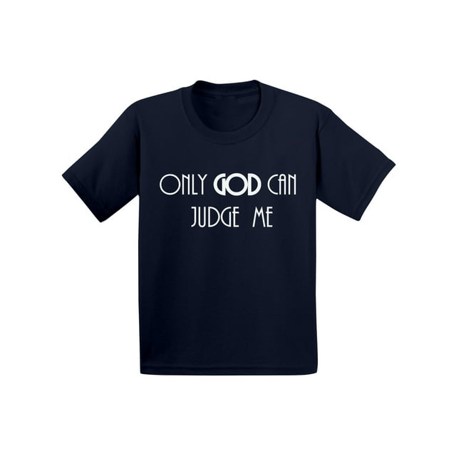 Awkward Styles Only God Can Judge Me Toddler Shirt Jesus Shirt for Kids T Shirt for Boys Christian Shirts for Girls Jesus T-Shirt for Children Christ Clothes Only God Can Judge Me T-Shirt for Toddlers