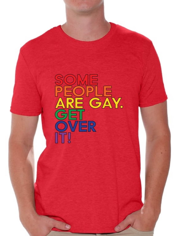 Some People are Gay Get Over It T Shirt Gay Pride Flag Tshirt for Him Gay Mens Shirt Gay Flag T Shirt Gay T Shirt Mens Tshirt for Gay Boyfriend Rainbow Gay T Shirt Gay Tshirt for Him