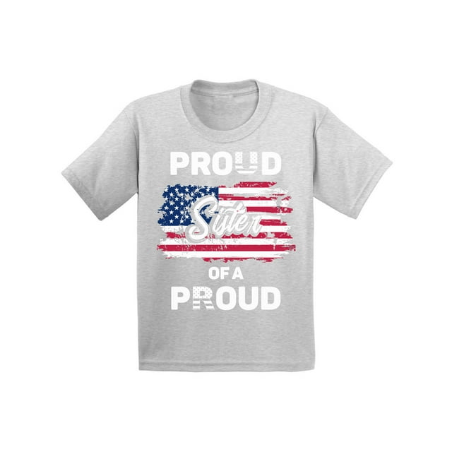 Awkward Styles Proud Sister of a Veteran Toddler Shirt Pro America T shirts for Sister Proud American USA Veteran Girls Tshirt Red White and Blue 4th of July T-shirts for Sister Love USA