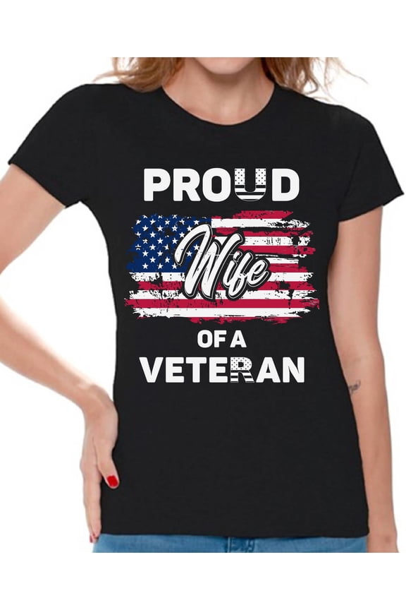 Proud Wife of a Veteran Women T Shirt Veteran Clothing Collection Gifts for Wife American Army Tshirt for Women US Army Ladies Shirt Veteran Ladies Shirt American Proud Women T-Shirt