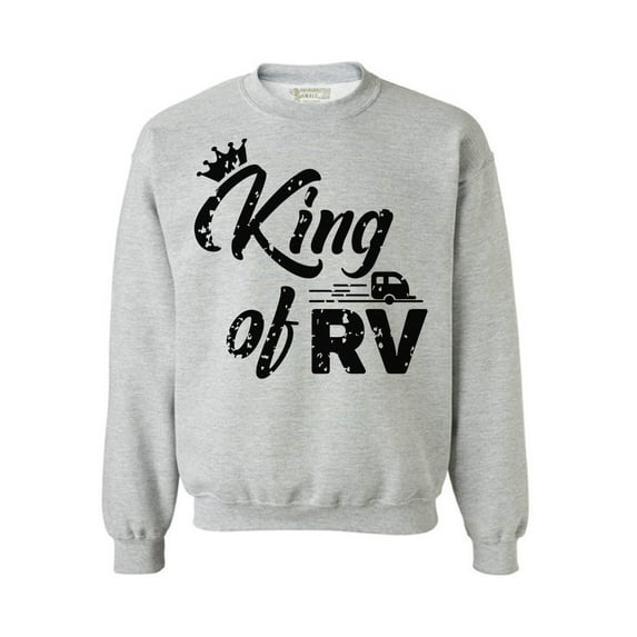 Awkward Styles RV King Sweater RV Clothing for Campers RV Trip Accessories RV King Crewneck for Men Camping Lovers Gifts Stylish Clothes for Him Camper Gifts for Boyfriend King Crewneck Sweater