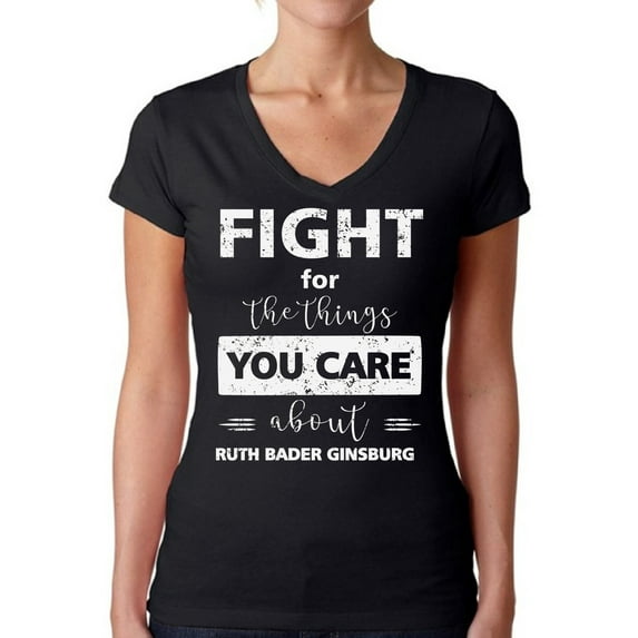 Awkward Styles Ruth Bader Ginsburg Shirt for Women Fight for the Things You Care Notorious V-neck Shirt RBG T Shirt Ladies Support Women Empowerment V neck T-shirt