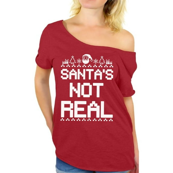 Awkward Styles Santa's Not Real Off Shoulder Shirt Christmas Off the Shoulder T Shirt Women's Slouchy Oversized Shirt Funny Santa Christmas Shirt Christmas Holidays Dolman Flowy Top