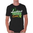 thumbnail image 1 of Awkward Styles St. Patty Day T-Shirt Luckiest Father Ever T Shirts for Men Irish Gifts, 1 of 4