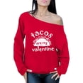 thumbnail image 1 of Awkward Styles Tacos Are My Valentine Sweatshirt Tacos Lover Off The Shoulder Sweatshirt Valentine's Day Funny Tacos Slouchy Sweater Valentines Day Gift Idea for Her Women's Valentines Sweater, 1 of 4