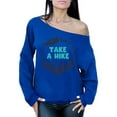 thumbnail image 1 of Awkward Styles Take a Hike Off Shoulder Sweatshirt for Women Hike Outfit Ladies Clothes Off The Shoulder Sweater for Girlfriend Outdoor Sweater for Her Take a Hike Oversized Sweatshirt for Woman, 1 of 4