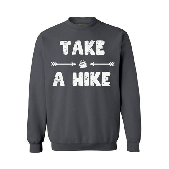 Awkward Styles Take a Hike Unisex Crewneck Hike Sweatshirt Hike Crewnecks Sport Outfit Take a Hike Crewneck for Women Hiking Crewneck for Men Outdoor Unisex Sweatshirt Hiking Lovers Gifts Trip Outfit