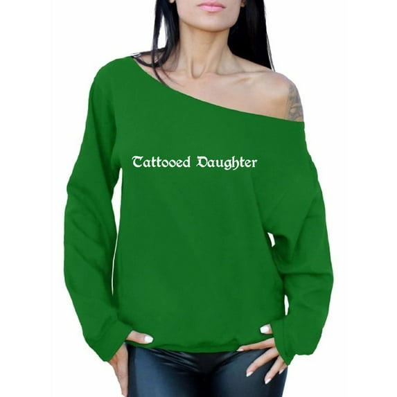 Awkward Styles Tattoo Off Shoulder Sweatshirt for Ladies Tattooed Daughter Sweater for Ladies Women Fashion Tattooed Daughter Off The Shoulder Sweater for Her Tattooed Daughter Clothing Collection