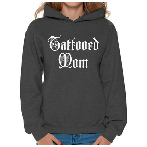 Awkward Styles Tattooed Mom Hooded Sweatshirt Inked Mom Hoodie Tattoo Sweater with Sayings Cool Mother Gifts for Tattoo Lovers Mom Tattoo Hoodie Sweater Mom Sweatshirt for Women Best Mom Ever