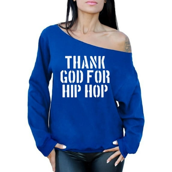 Awkward Styles Thank God for Hip Hop Ladies Off The Shoulder Sweater Religious Clothing for Women Hip Hop Oversized Sweatshirt for Mom Christian Clothes Hip Hop Off Shoulder Sweatshirt for Women