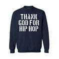 thumbnail image 1 of Awkward Styles Thank God for Hip Hop Unisex Sweatshirt Christian Sweatshirt for Her Religious Collection Hip Hop Crewneck for Women Coffee Sweater for Men Christian Gifts Hip Hop Outfit God Sweater, 1 of 5