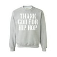 thumbnail image 1 of Awkward Styles Thank God for Hip Hop Unisex Sweatshirt Christian Sweatshirt for Her Religious Collection Hip Hop Crewneck for Women Coffee Sweater for Men Christian Gifts Hip Hop Outfit God Sweater, 1 of 5