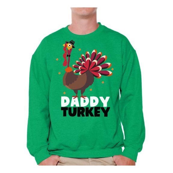 Awkward Styles Thanksgiving Crewneck Top Daddy Turkey Sweatshirts for Men