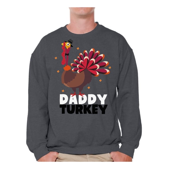 Awkward Styles Thanksgiving Crewneck Top Daddy Turkey Sweatshirts for Men