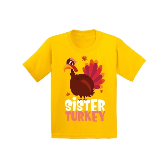 Awkward Styles Thanksgiving T-Shirt Sister Turkey Kids T Shirts